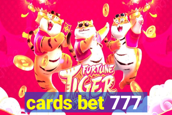 cards bet 777